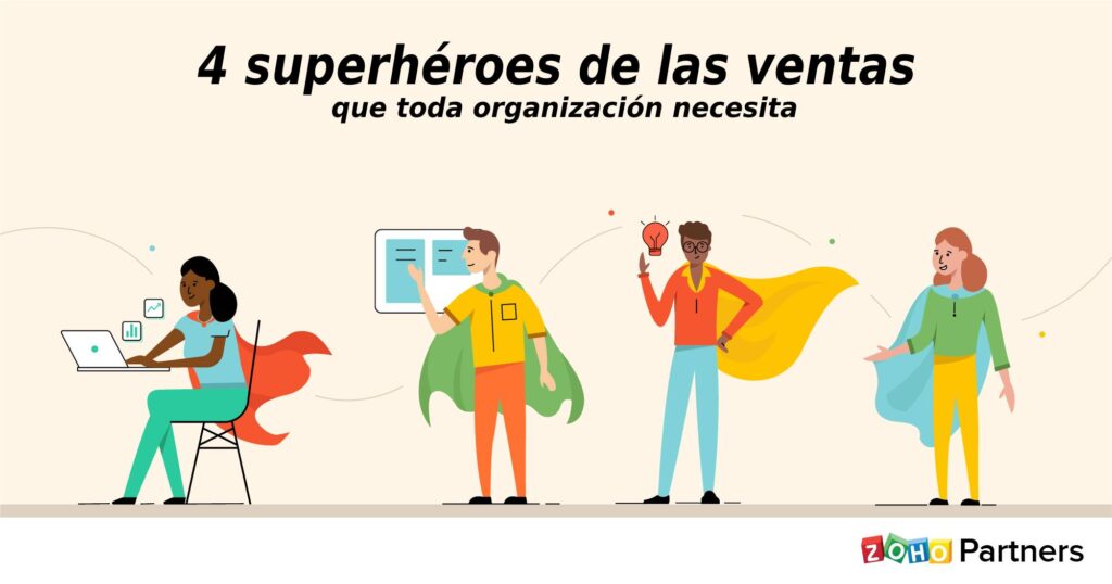 4 superhéroes de las ventas que toda organización necesita